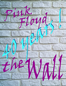 Pink Floyd's The Wall - 40th Anniversary