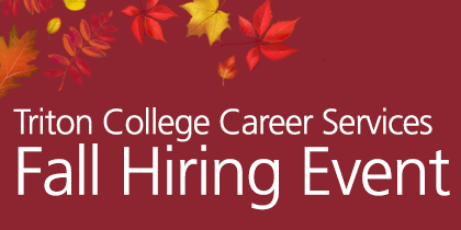 Triton College Career Services Dept. hosts Fall Hiring Event – Sept. 24.